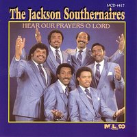 Lord We Give You All The Praise - The Jackson Southernaires