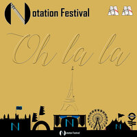 Oh Là Là - Notation Festival