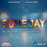 Someday - Ivan Roudyk & Soraya Vivian & J-Soul