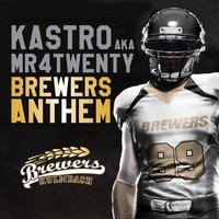 Brewers Anthem - Kastro