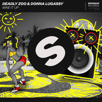 Wine It Up - Deadly Zoo & Donna Lugassy