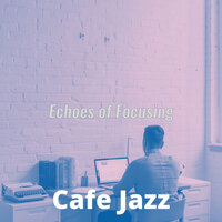 Quartet Jazz Soundtrack for Focusing - Café Jazz