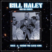 Don't Mess Around - Bill Haley & His  Comets