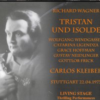"Tristan und Isolde", Erster Aufzug: Begehrt, Herrin, was ihr wünscht (Tristan, Isolde) - Wolfang Windgassen, Catarina Ligendza, Grace Hoffman, Gustav Neidlinger, Gottlob Frick & Carlos Kleiber & Рихард Вагнер & Carlos Kleiber & Catarina Ligendza & Wolfgang Windgassen & Staatsopernchor & Staatsorchester Stuttgart