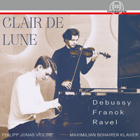 Sonate für Violine und Klavier in A Major, FWV 8: I. Allegretto ben Moderato - Philipp Jonas & Maximilian Schairer & Сезар Франк