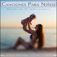 Música para niños - Sonidos del océano - Canciones Para Niños & Canciones Infantiles Para Niños & Musica Para Dormir Bebes