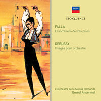 Debussy: Images For Orchestra, L. 122 - 3. Rondes de printemps - L'Orchestre da la Suisse Romande & Ernest Ansermet & Claude Debussy