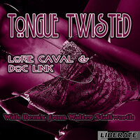 Tongue Twisted - Lorie Caval & Doc Link