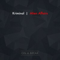 Alien Affairs - Kriminal