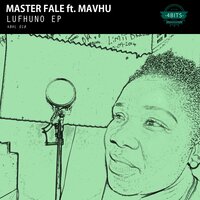 Lufhuno - Master Fale & Mavhu