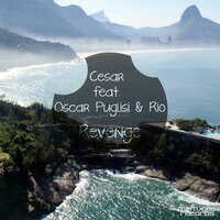 Revenge - CESAR & Oscar Puglisi & Rio