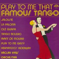 La Habanera - Václav Hybš se svým orchestrem & Sbor orchestru Václava Hybše & Lothar Brühne