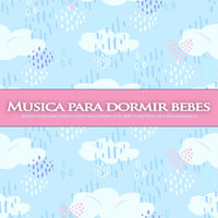 Música suave para el sueño del bebé - Musica Para Dormir Bebes & Musica para Bebes Especialistas & Musica Para Niños