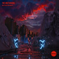 Nice to See You Again - The Arcturians x Clockvice & The Arcturians & Clockvice