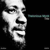 Bye-Ya - Thelonious Monk Trio
