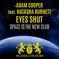 Eyes Shut - Adam Cooper & Natasha Burnett & O.B.M Notion
