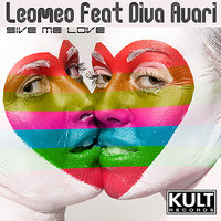 Give Me Love (Aurel Talk Apella) - Leomeo & Diva Avari