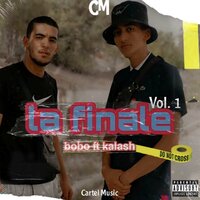 La finale, vol. 1 - Bobo & kalash