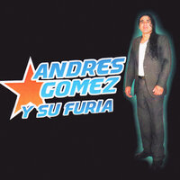 Hay Amor Que Dificil Sera - ANDRES GOMEZ Y SU FURIA