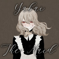 Pathetic Attempts of Self-affirmation - Yabai The Maid & Ozoi The Maid
