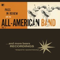 Pageant of Progress - All American Band