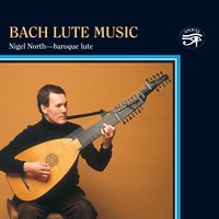Suite in G Minor BWV 995: V. Gavottes 1 & 2 - Nigel North & Johann Sebastian Bach