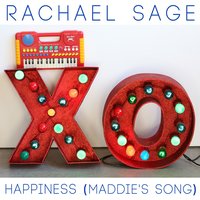 Happiness (Maddie's Song) - Rachael Sage