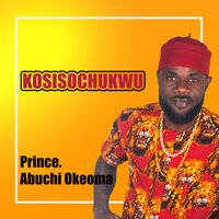 Okechukwu - Prince Abuchi Okeoma