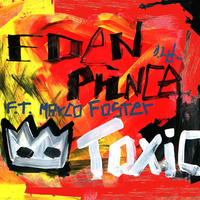 Toxic - Eden Prince & Marco Foster