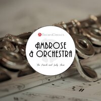 You Want Lovin' and I Want Love - Ambrose and His Orchestra
