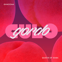 Culo Gordo - Ganoona & Queen of Saba