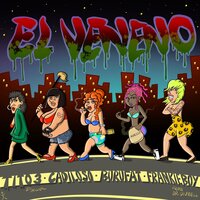 El Veneno - Tito 3 el Original & Cadiloso & Burufat & Frankie Boy