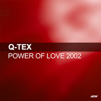 Power Of Love - Q-Tex & N-Trance
