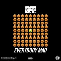 Everybody Mad - O.T. Genasis