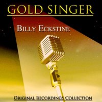 In the Still of the Night / Band Chaser - Billy Eckstine & Quincy Jones