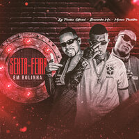 Sexta-Feira em Bolinha - Dj Freitas Oficial & Bruninho Mc & Menor Pastilha