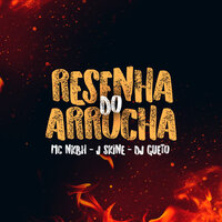 Resenha do Arrocha - GUETTO DJ & MC NK BH & J. Eskine & A2M PRODUTORA