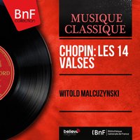 3 Waltzes, Op. 34: No. 2 in A Minor - Witold Małcużyński & Фридерик Шопен