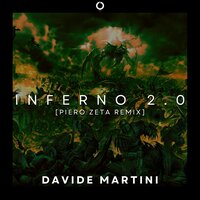 Inferno 2.0 - Davide Martini (IT) & Piero Zeta