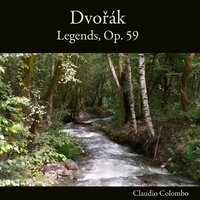 Legends, Op. 59, B. 117: VIII. Un poco Allegretto - Claudio Colombo & Антонин Дворжак
