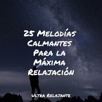 Escena Relajante - Dulces Sueños & Relajante & Canciones Infantiles De Niños