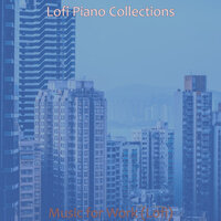 Fiery Lofi Chill-hop - Vibe for Sleep - Lofi Piano Collections