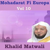 Mohadarat Fi Europa, Pt.1 - Khalid Matwali