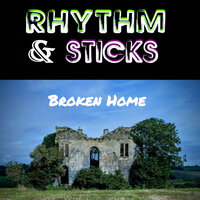 Broken Home - Rhythm