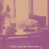 Divine Ambiance for French Coffee Shops - Classy Gypsy Jazz Manouche