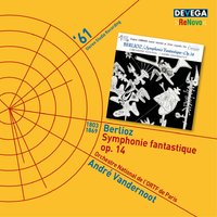 Symphonie fantastique, Op. 14 "Épisode de la vie d’un artiste": IV. Marche au supplice - Orchestre National De L'Ortf & Гектор Берлиоз
