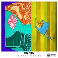 The Wind - Serkan Temizer