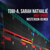 Holy Spirit - Tobi- A & Sarah Nathalié & Misterion