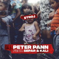 Stroj - Peter Pann & Separ & Kali