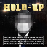 Hold-Up - Saro Vardanyan & Fakir & EDDY & Stokley & Anonima & Mocaskaï